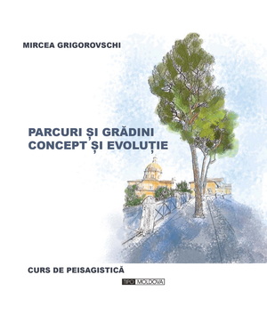 coperta carte parcuri si gradini. concept si evolutie, curs de peisagistica




 de mircea grigorovschi